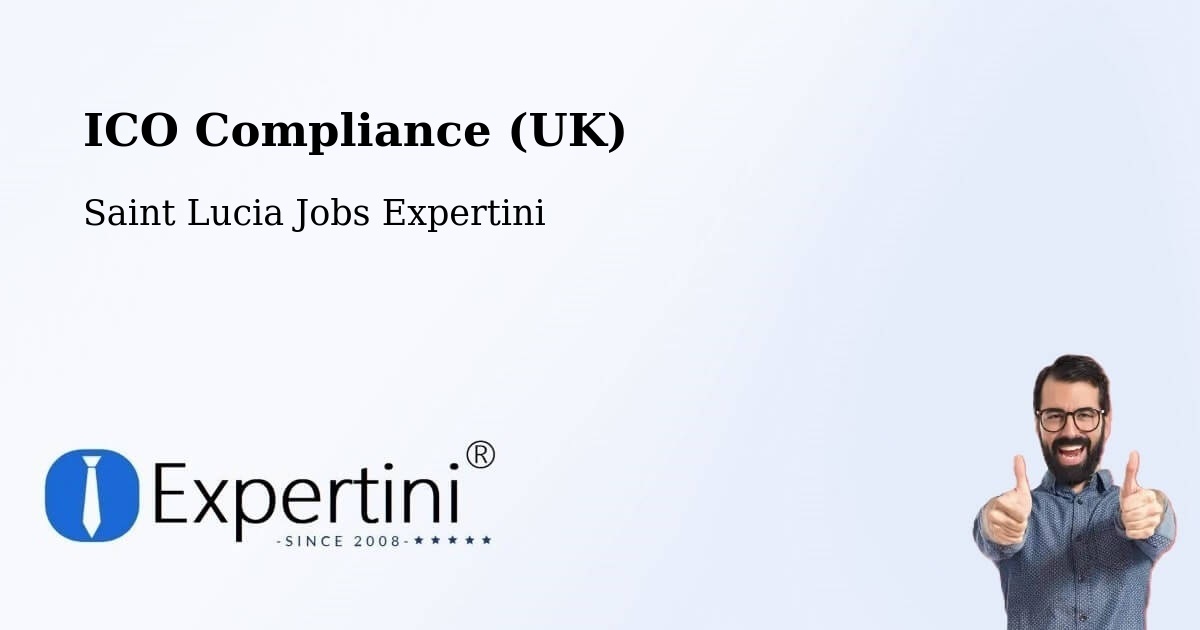 UK Data Protection & ICO Compliance – Stonefield - Saint Lucia Jobs Expertini