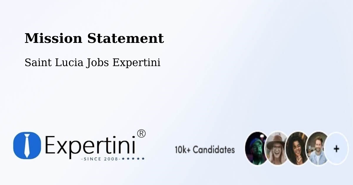 Corporate Mission – Stonefield - Saint Lucia Jobs Expertini