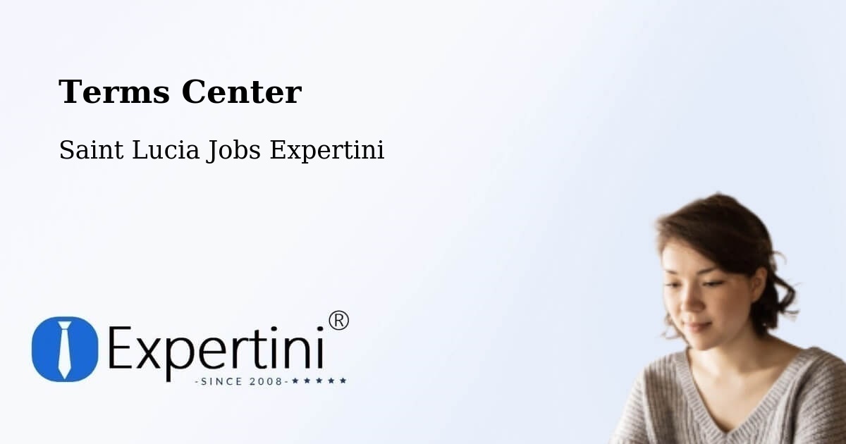 Terms of Service – Stonefield - Saint Lucia Jobs Expertini